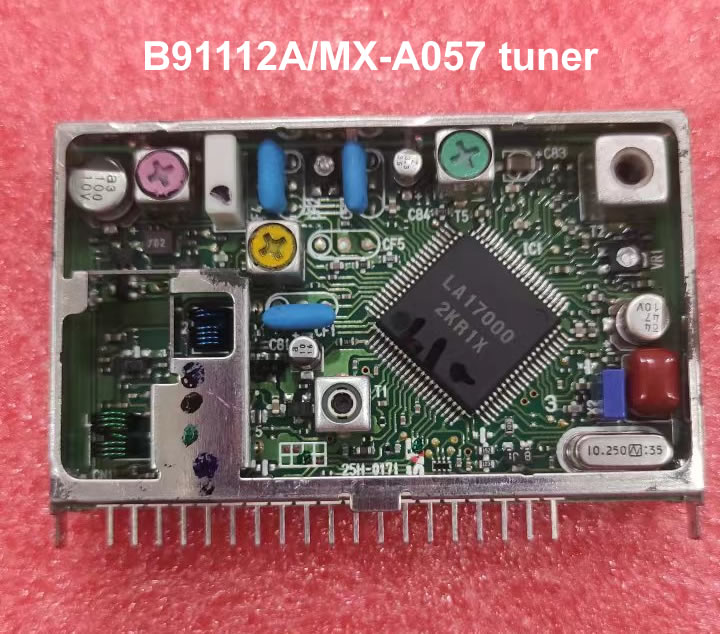 B91112A/MX-A057 tuner LA17000 19pins